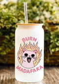 Burn Madafaka 12oz Frosted Glass Tumbler