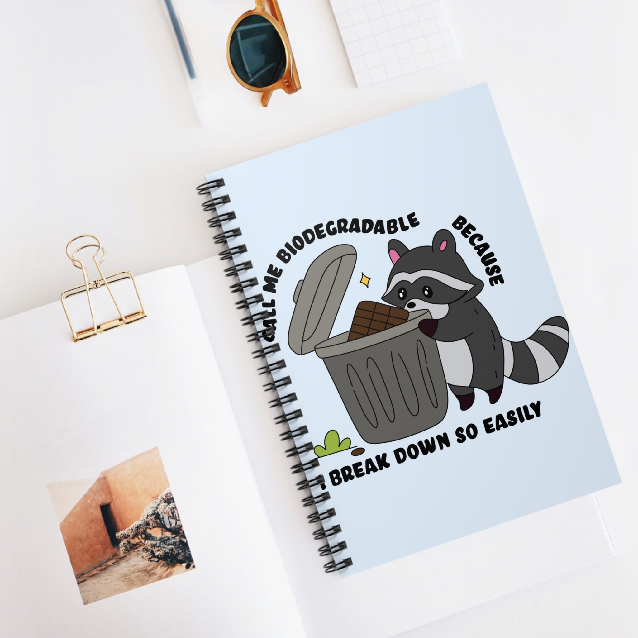 Call Me Biodegradable Because I Break Down So Easily A5 Lined Notebook