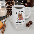 Cute, Cuddly & Full Of Rage 11oz Ceramic Mug