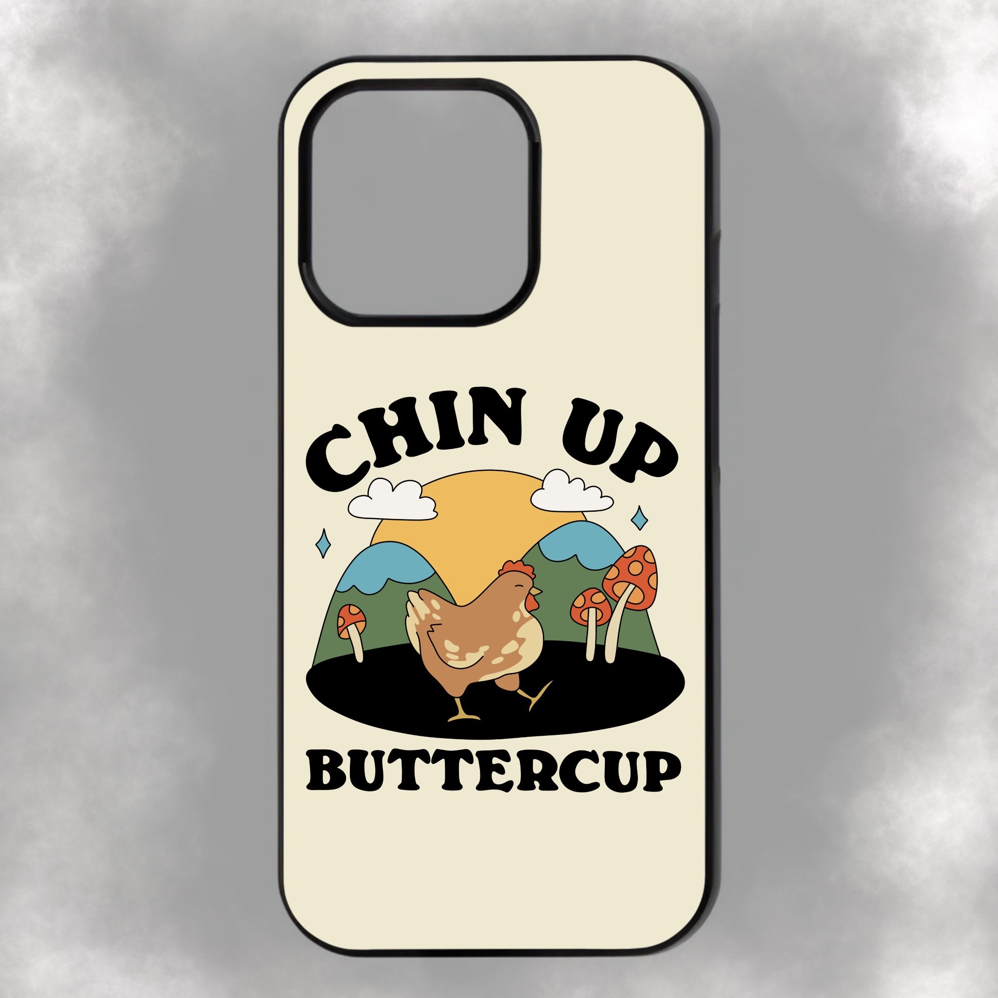 Chin Up Buttercup iPhone Rubber Phone Case