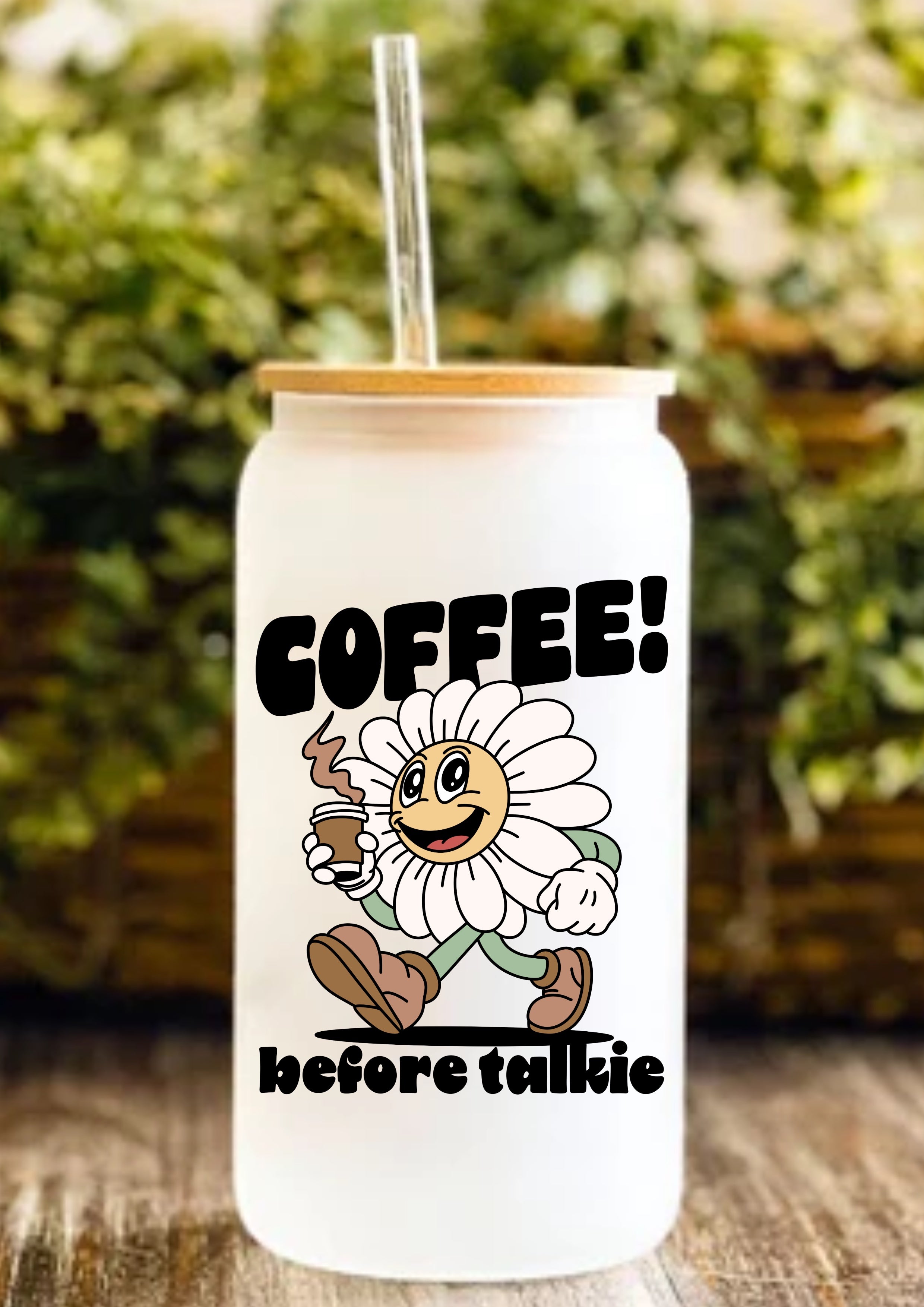 Coffee! Before Talkie 12oz Frosted Glass Tumbler