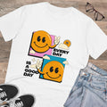Every Day Is A Good Day Unisex T-Shirt