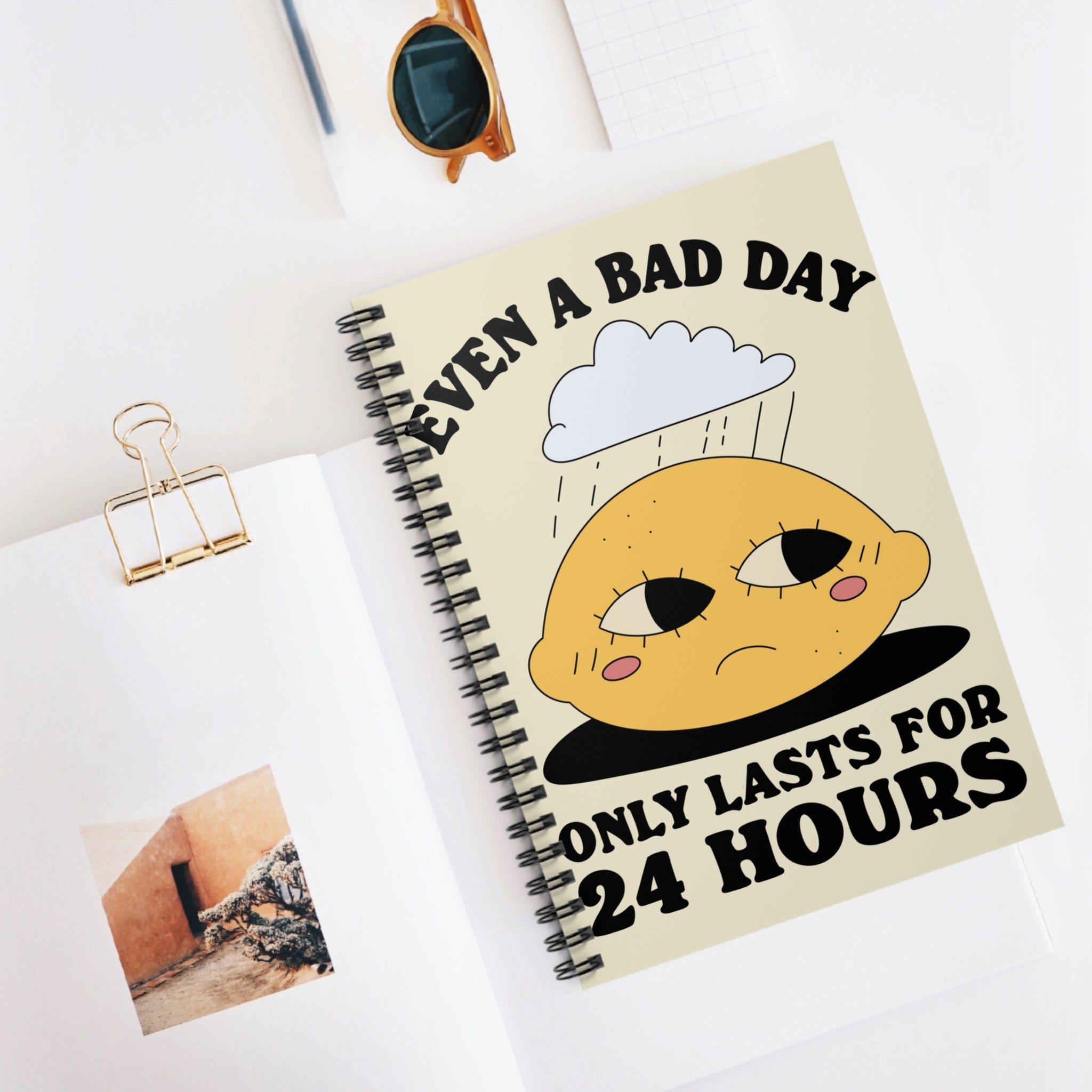 Even A Bad Day Only Lasts For 24 Hours A5 Lined Notebook