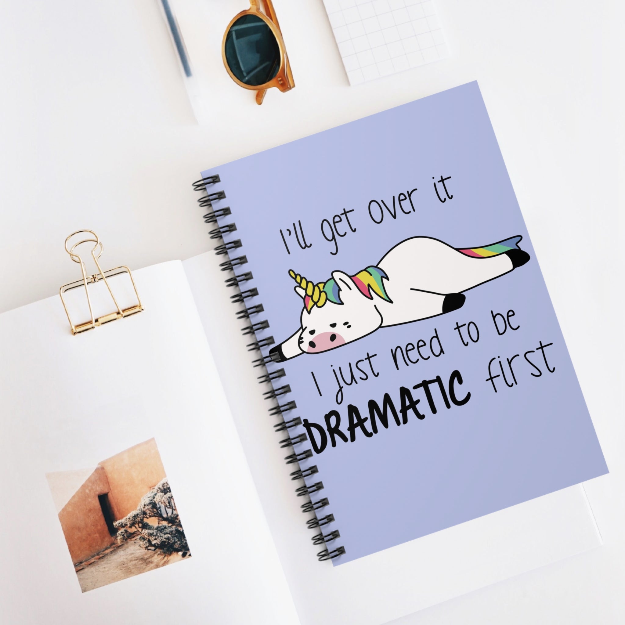 I’ll Get Over It I Just Need To Be Dramatic First A5 Lined Notebook