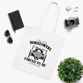 Born To Be Horizontal Forced To Be Vertical White Tote Bag