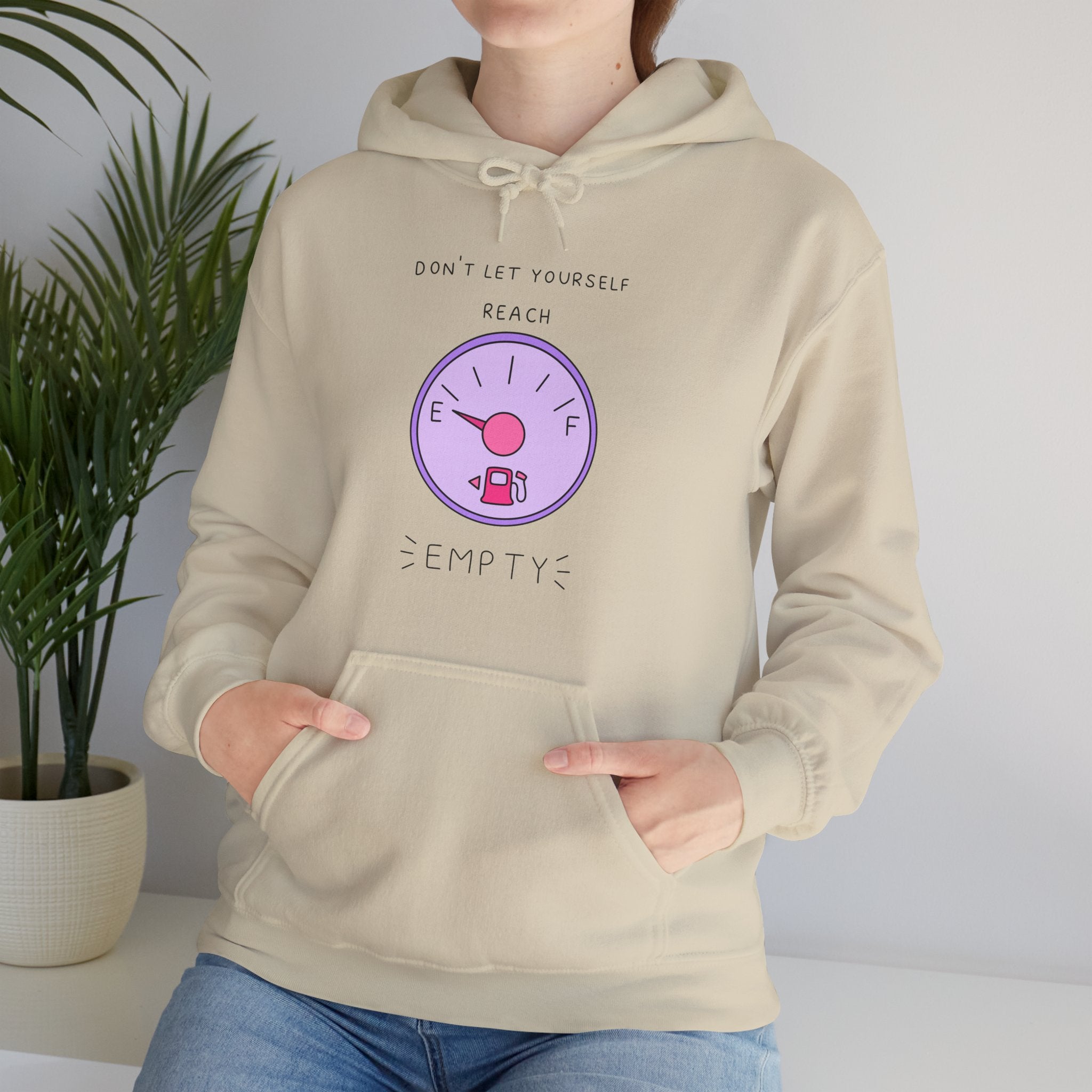 Don’t Let Yourself Reach Empty Unisex Hoodie