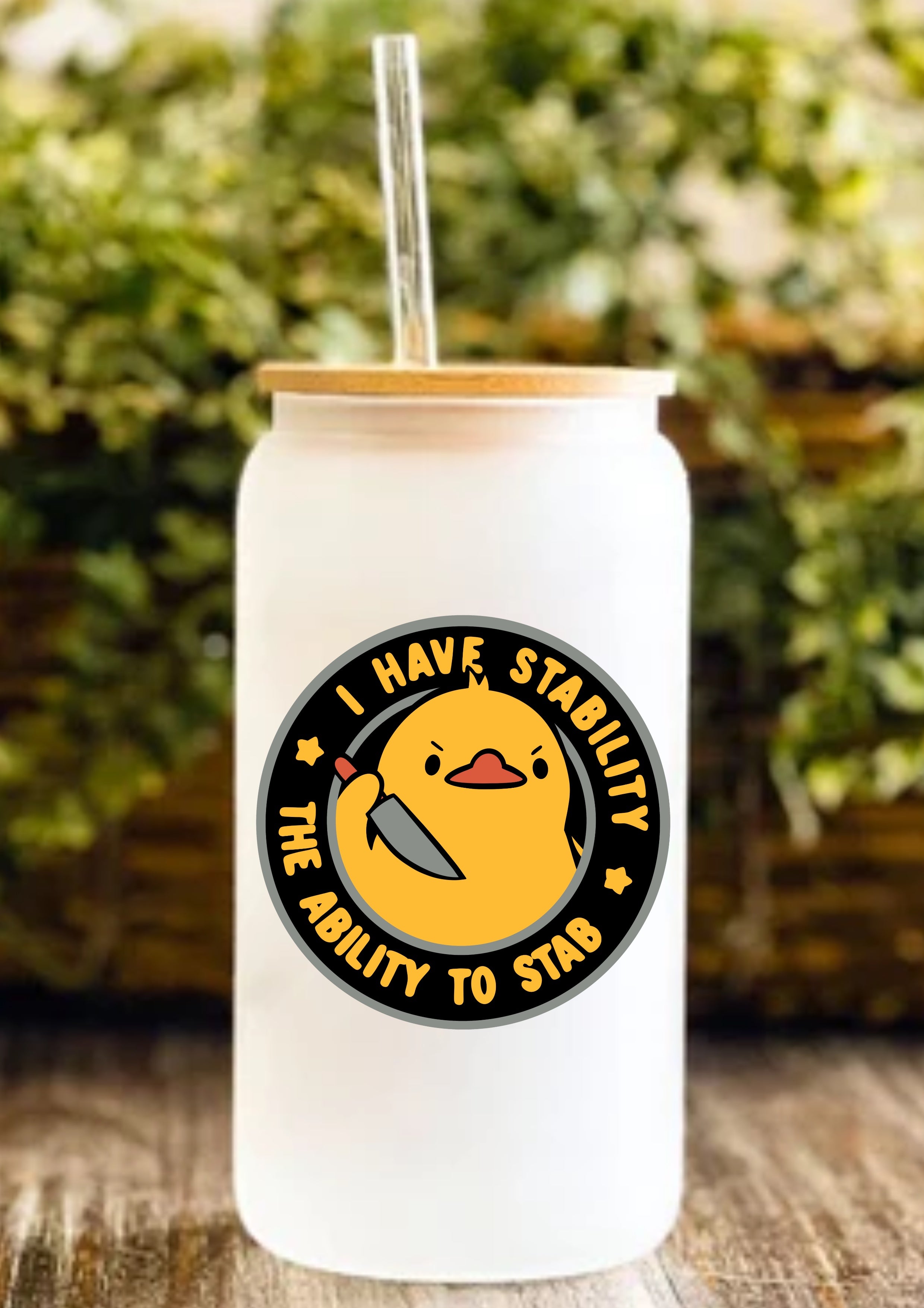 I Have Stability The Ability To Stab 12oz Frosted Glass Tumbler