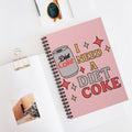 I Need A Diet Coke A5 Lined Notebook