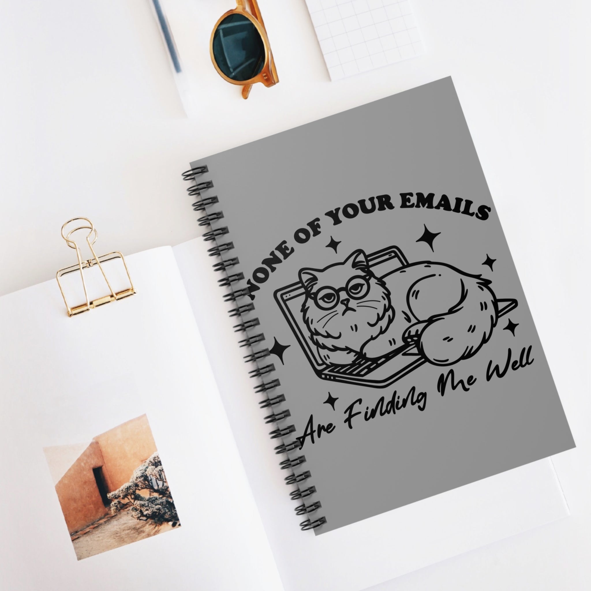 None Of Your Emails Are Finding Me Well A5 Lined Notebook