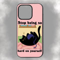 Stop Being So Hard On Yourself iPhone Rubber Phone Case
