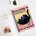 Stop Being So Hard On Yourself A5 Lined Notebook