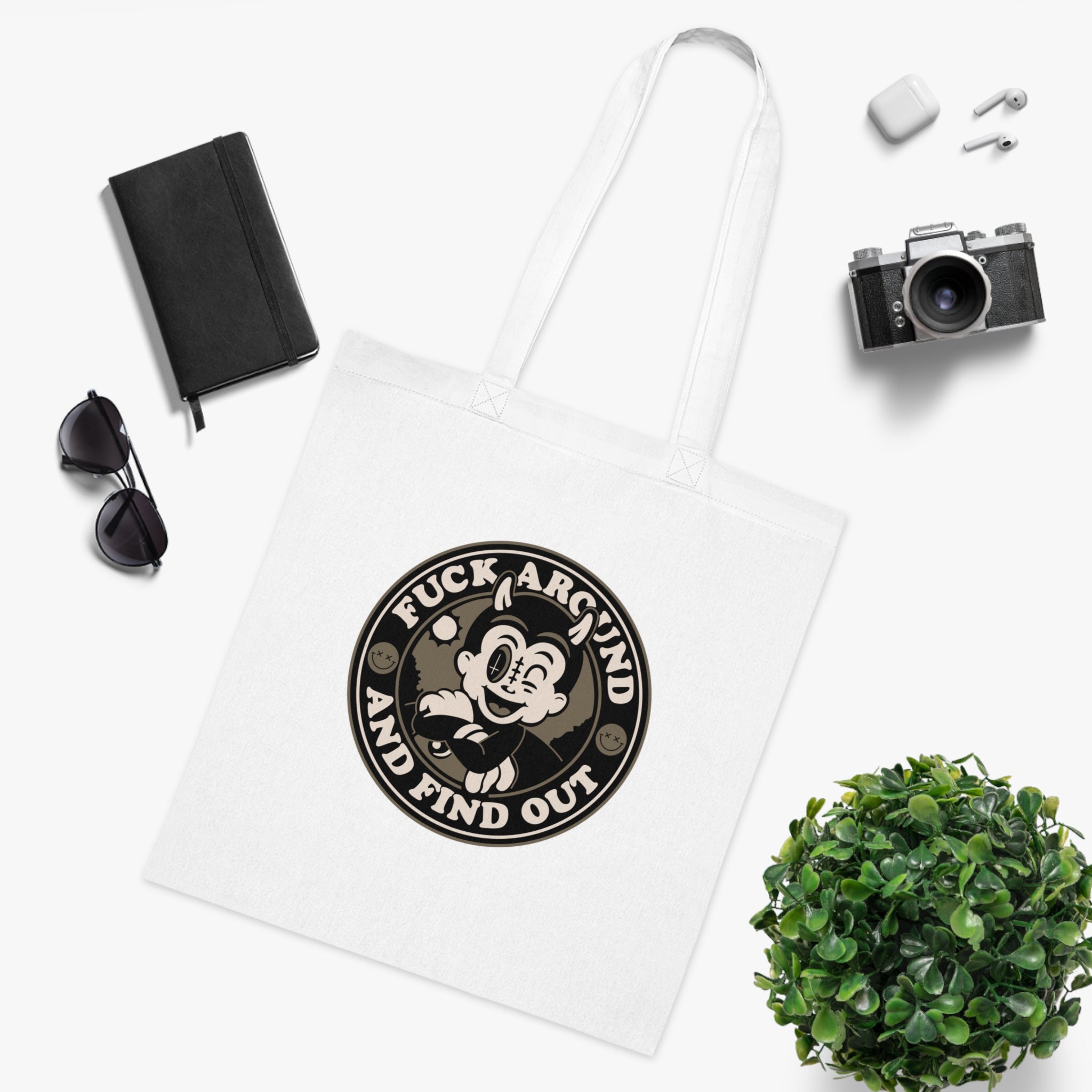 Fuck Around And Find Out White Tote Bag