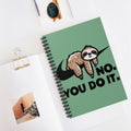 No. You Do It. A5 Lined Notebook