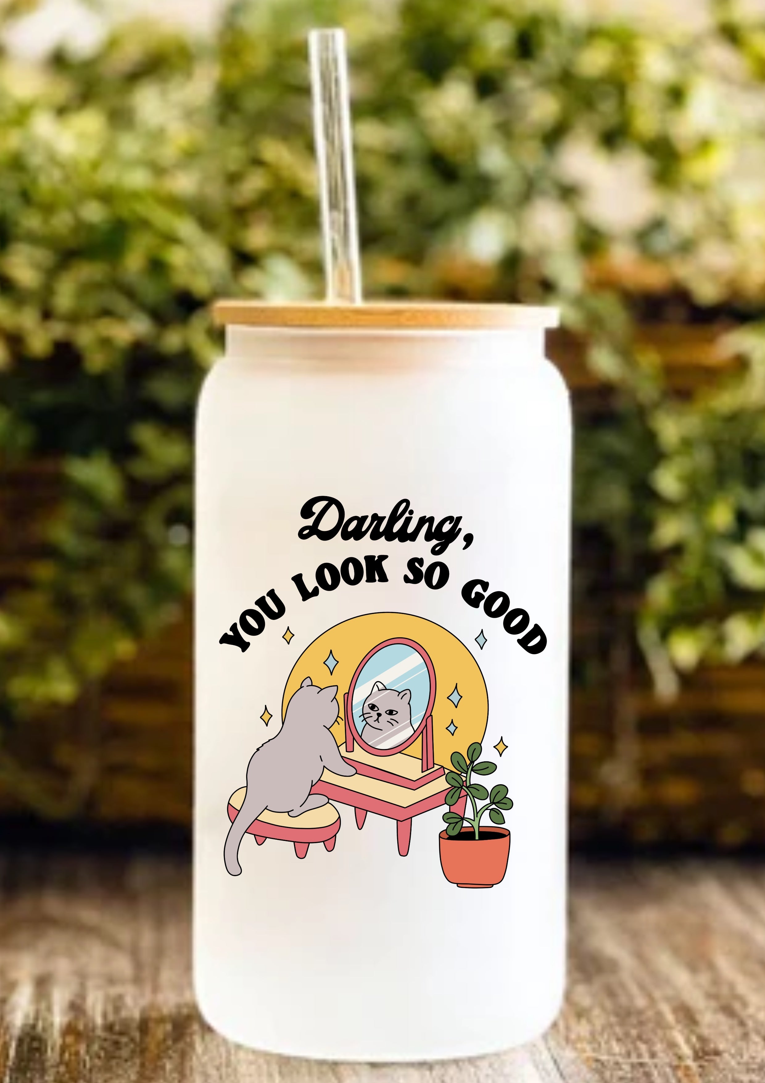 Darling, You Look So Good 12oz Frosted Glass Tumbler