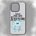 Create The Life You Desire iPhone Rubber Phone Case