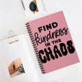 Find Kindness In The Chaos A5 Lined Notebook