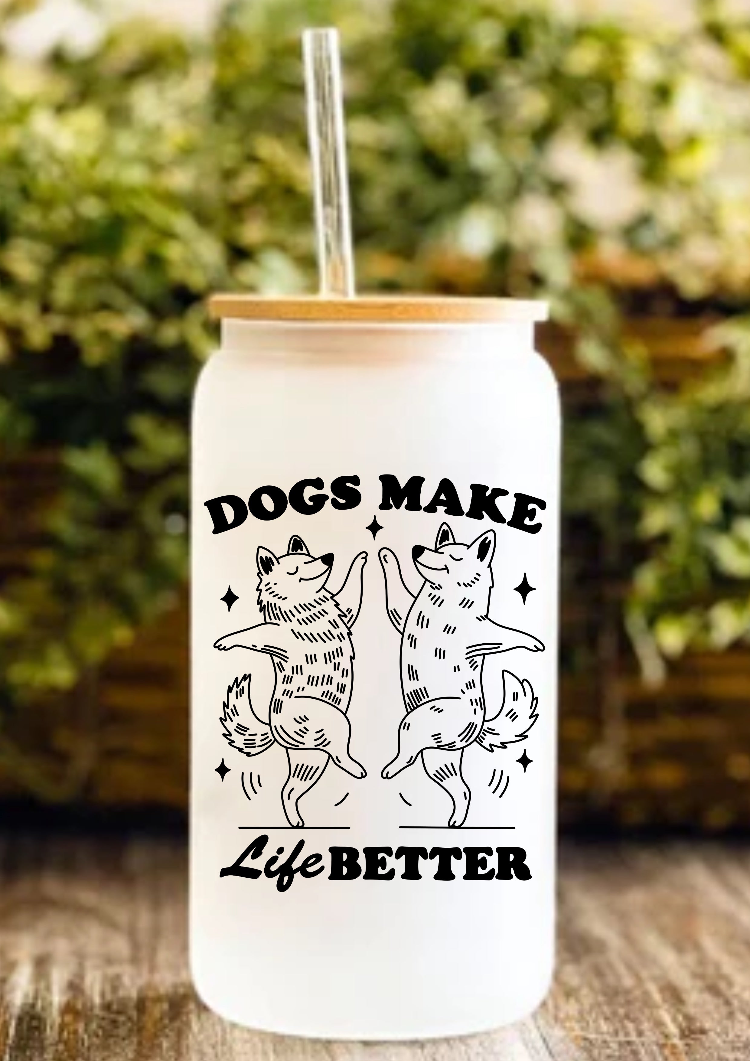 Dogs Make Life Better 12oz Frosted Glass Tumbler
