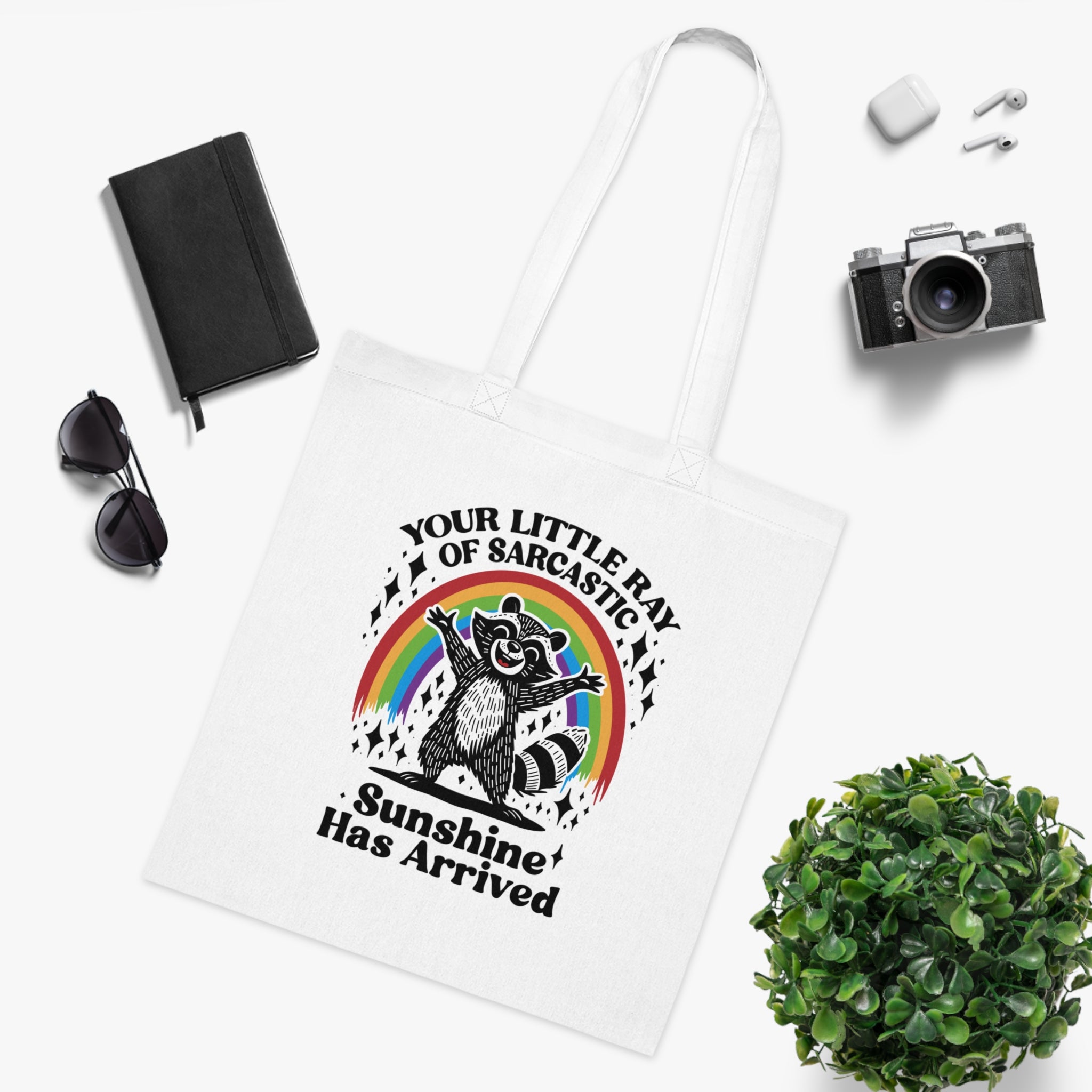 Your Little Ray Of Sarcastic Sunshine Has Arrived White Tote Bag