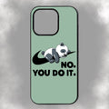 No. You Do It. iPhone Rubber Phone Case