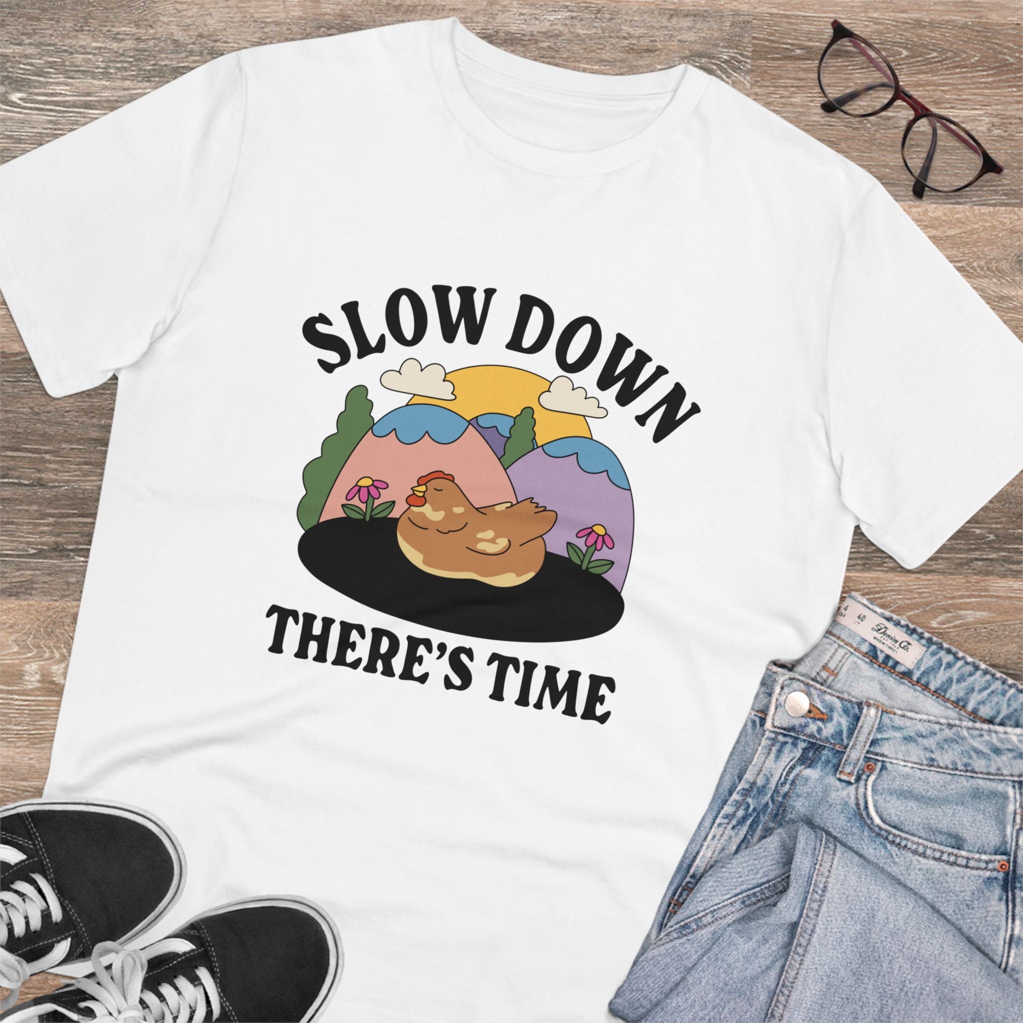Slow Down There’s Time Unisex T-Shirt