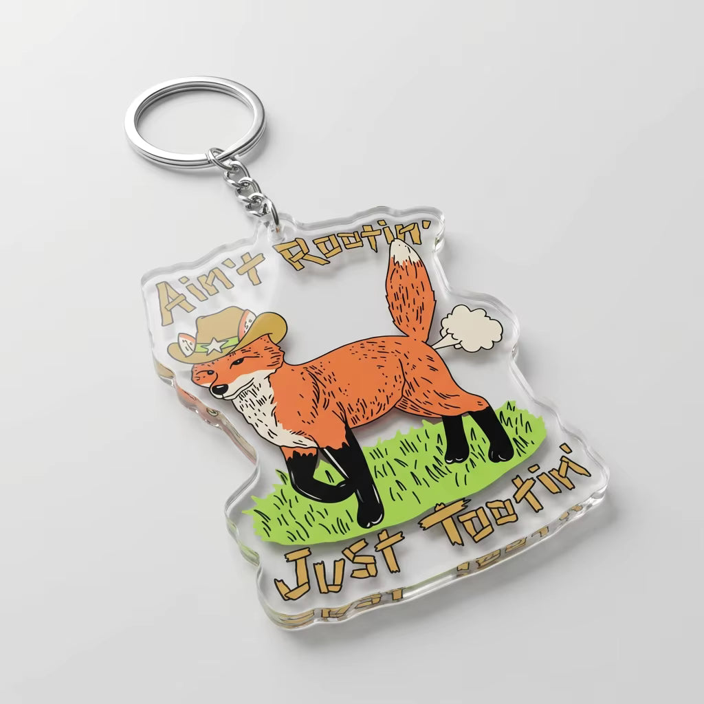 Ain’t Rootin’ Just Tootin’ Acrylic Keyring