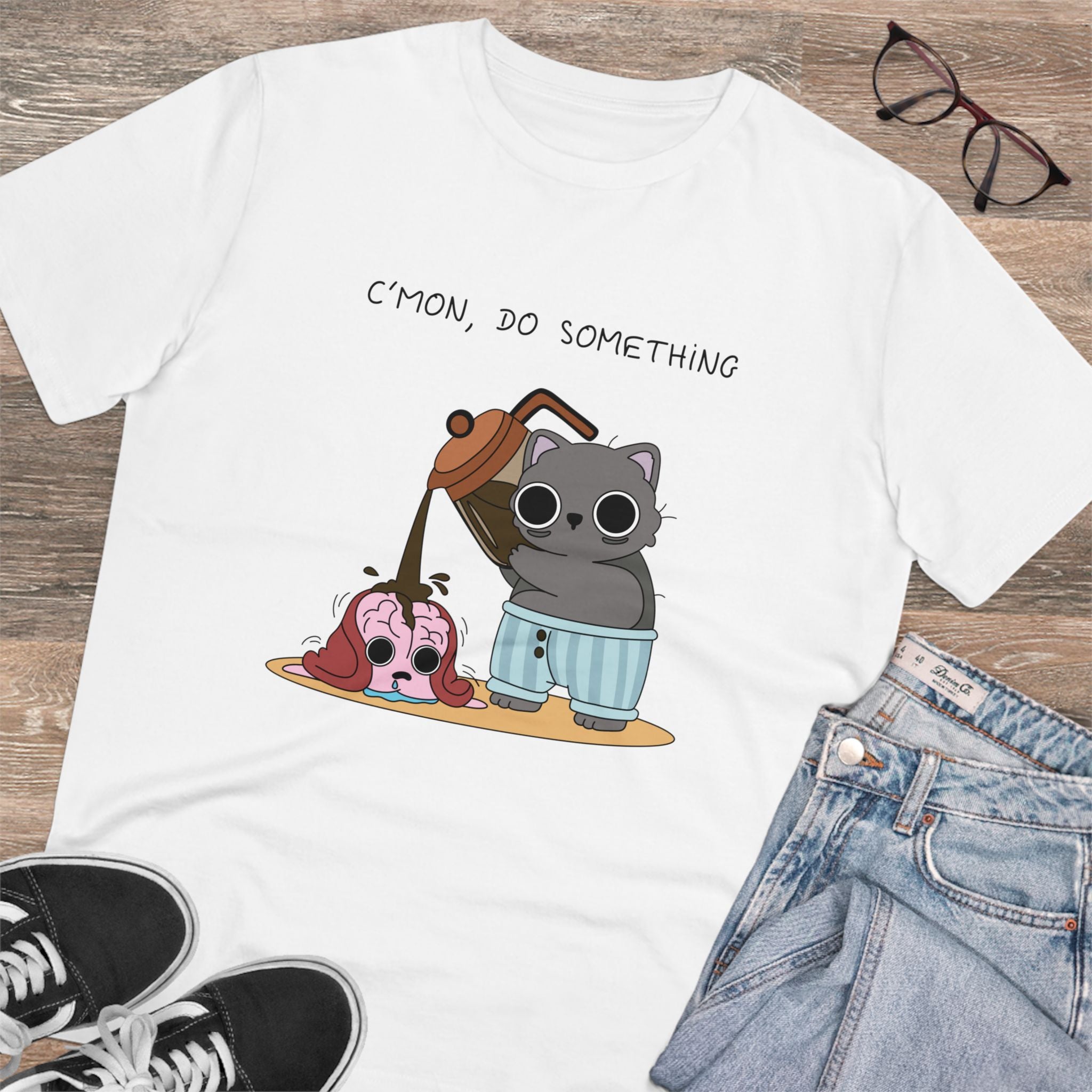 C’mon, Do Something Unisex T-Shirt