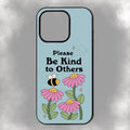 Please Be Kind To Others iPhone Rubber Phone Case