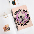 Probably Late For Something A5 Lined Notebook