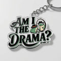 Am I The Drama? Acrylic Keyring
