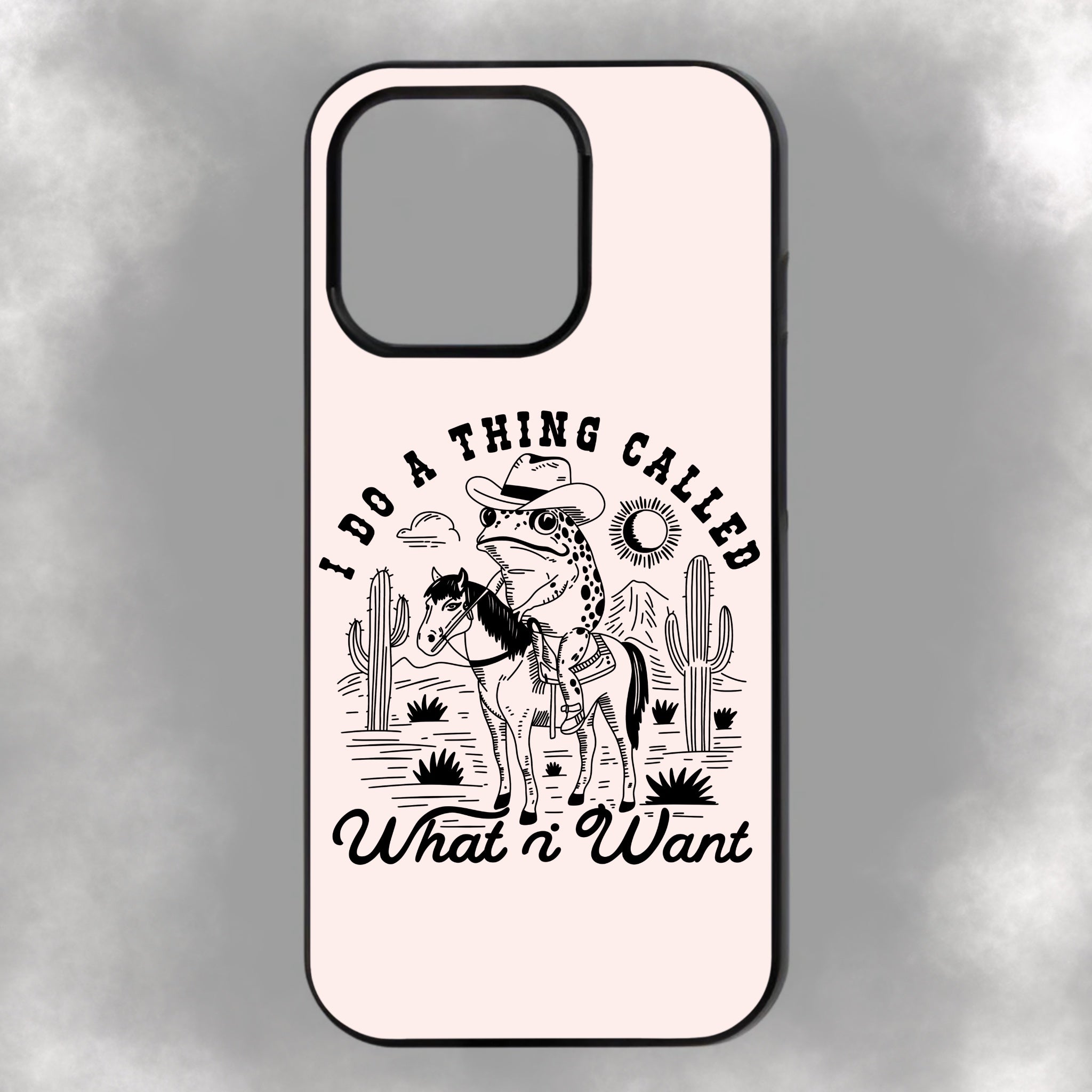 I Do A Thing Called Whst I Want iPhone Rubber Phone Case