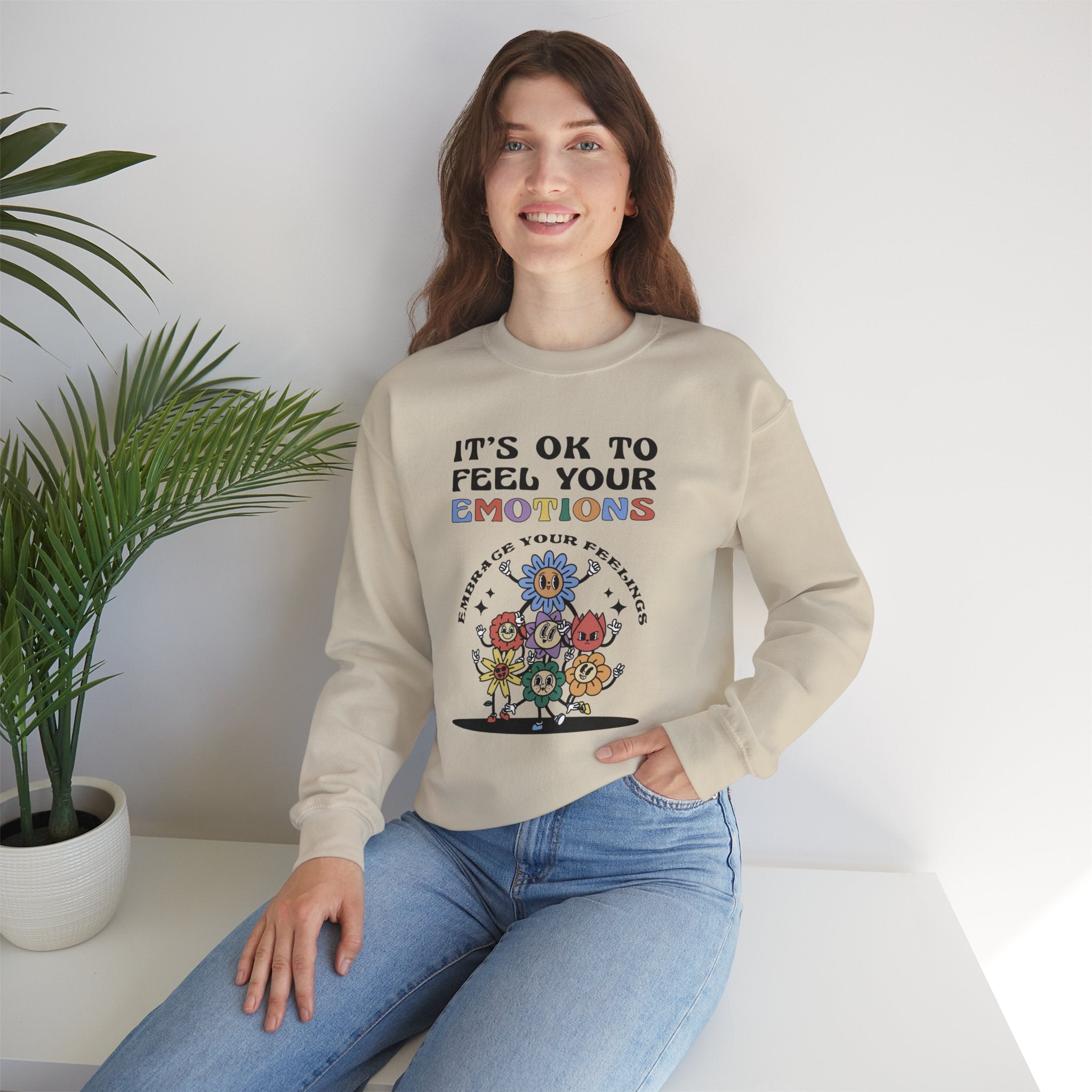 It’s OK To Feel Your Emotions Unisex Sweatshirt