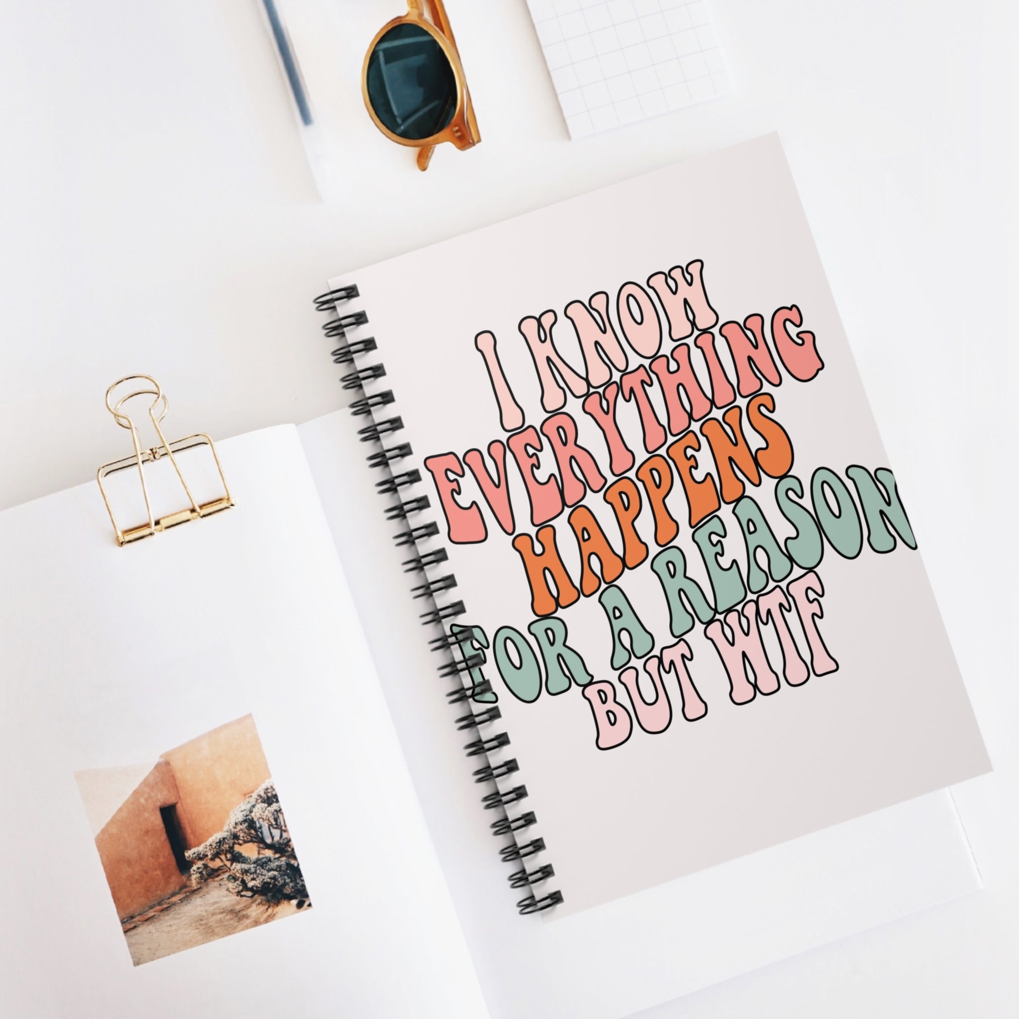 I Know Everything Happens For A Reason But WTF A5 Lined Notebook