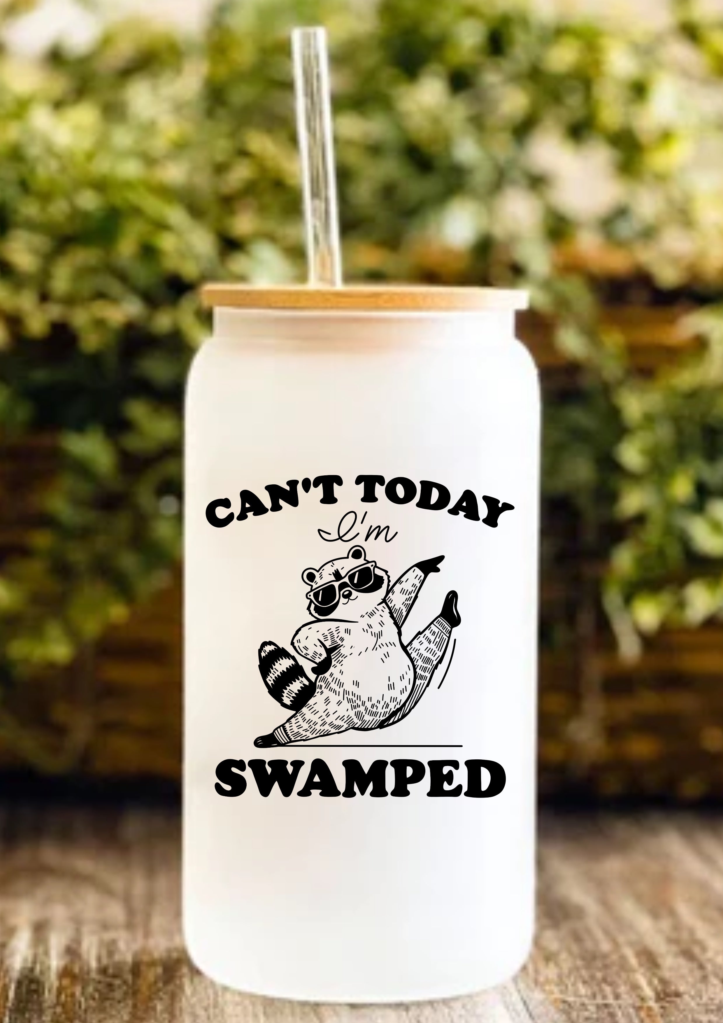 Can’t Today I’m Swamped 12oz Frosted Glass Tumbler