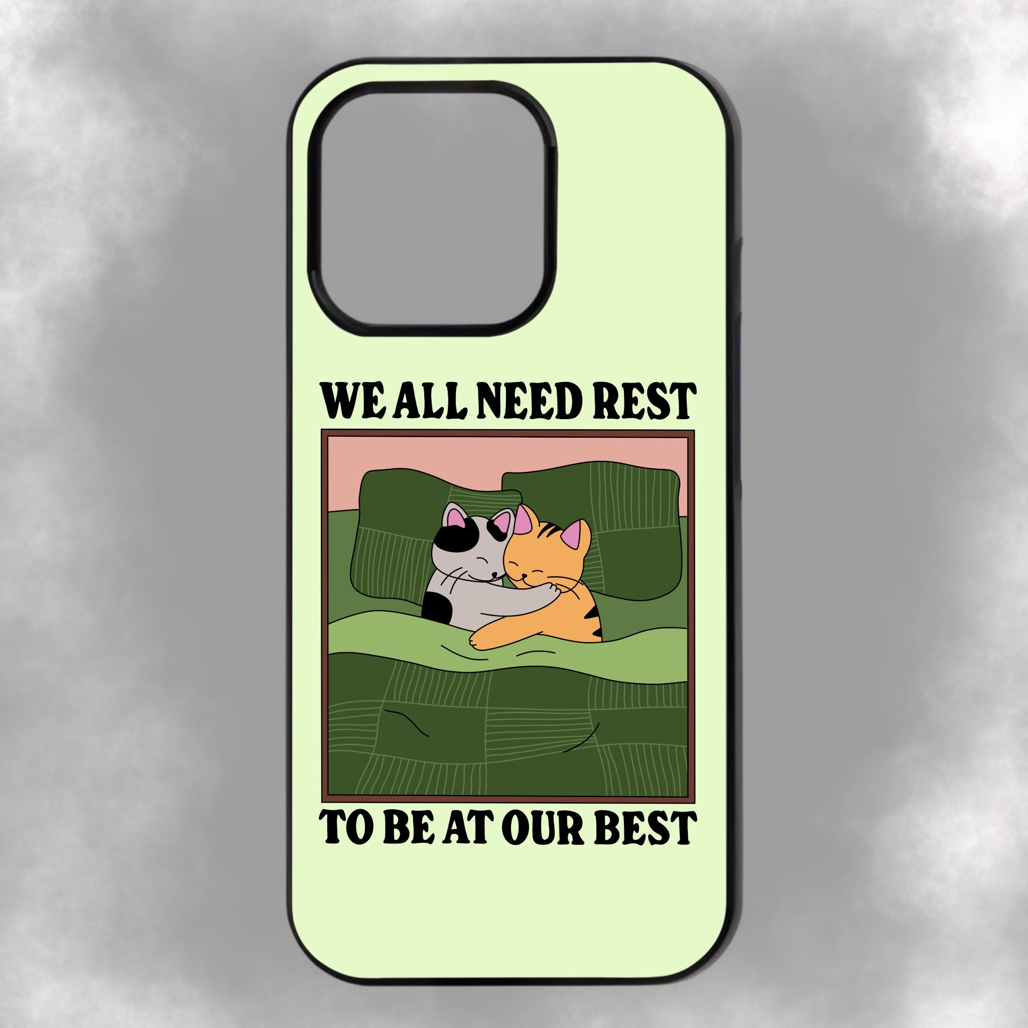 We All Need Rest To Be At Our Best iPhone Rubber Phone Case