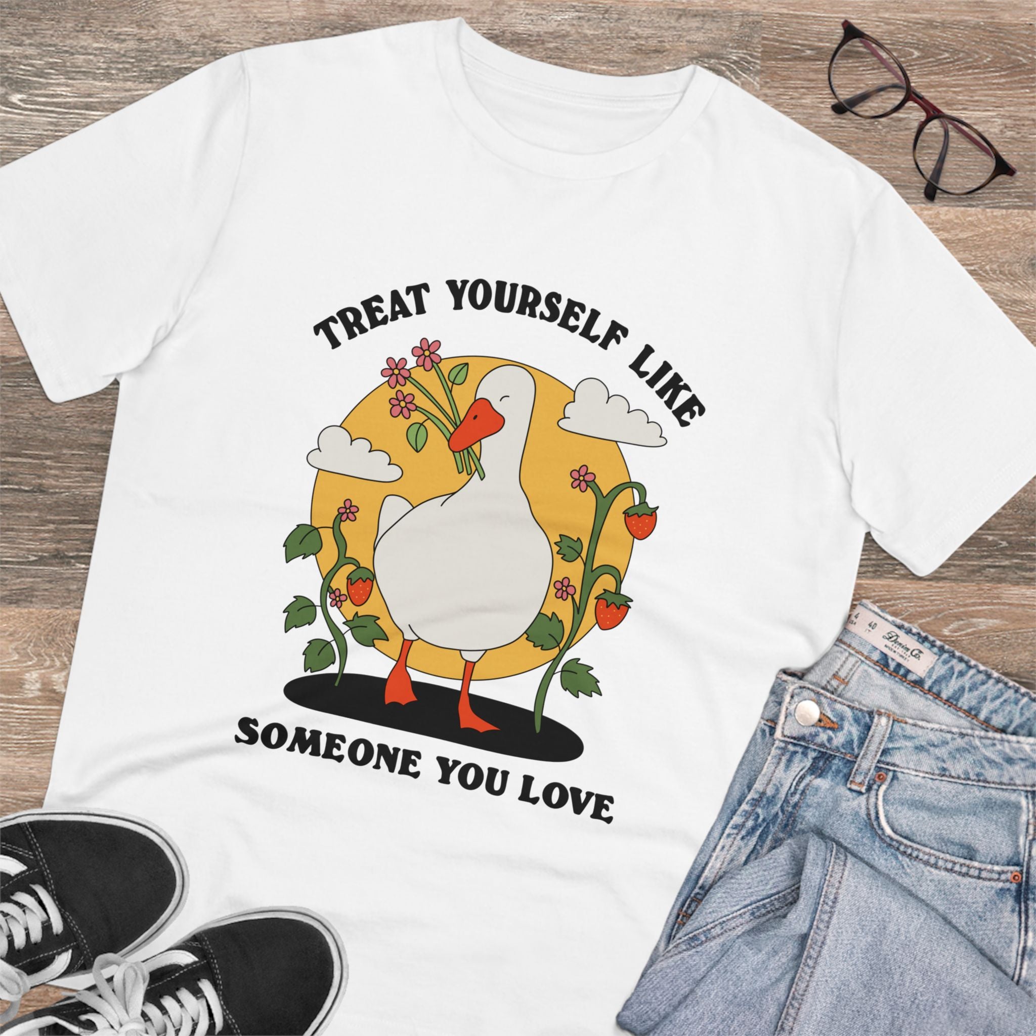 Treat Yourself Like Someone You Love Unisex T-Shirt