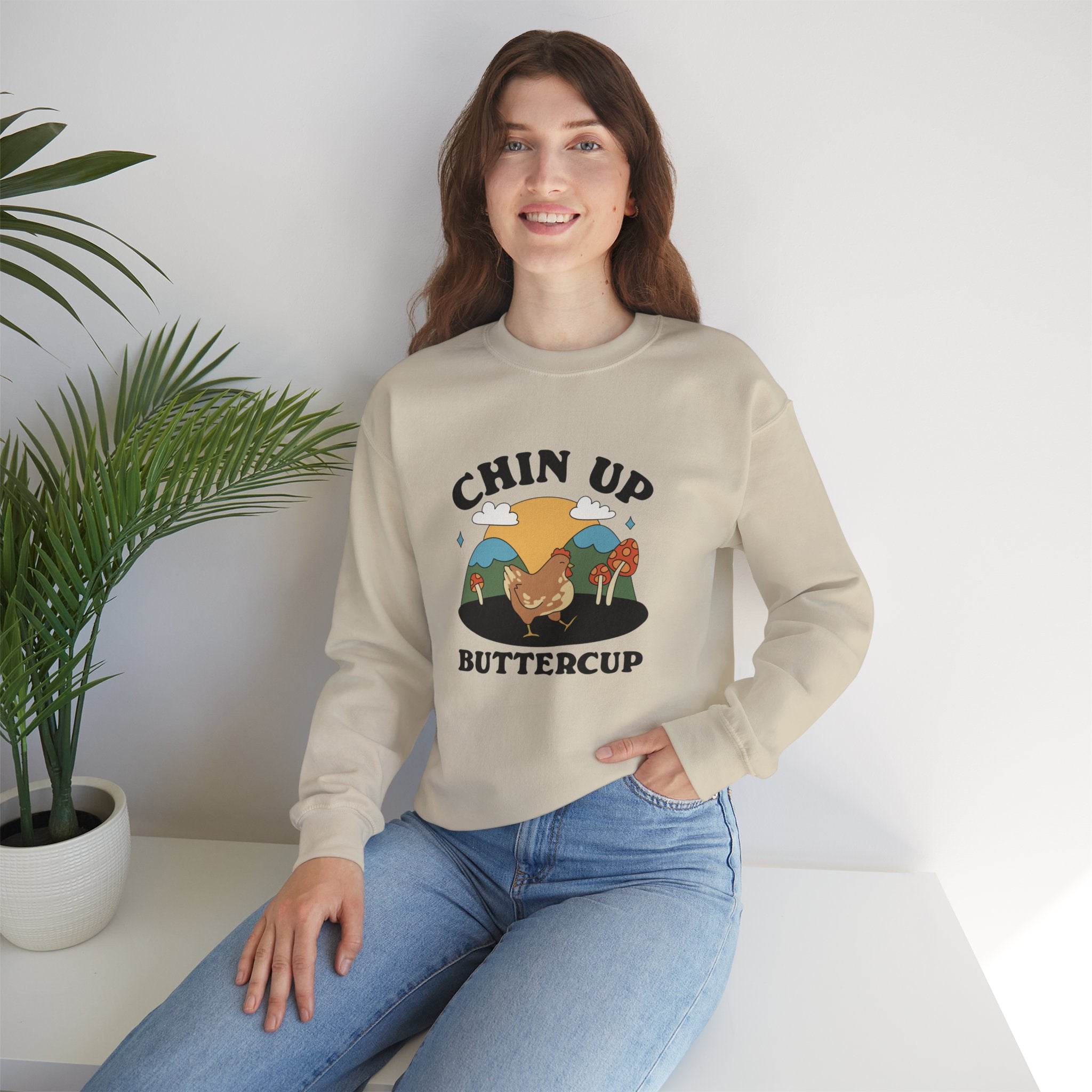 Chin Up Buttercup Unisex Sweatshirt