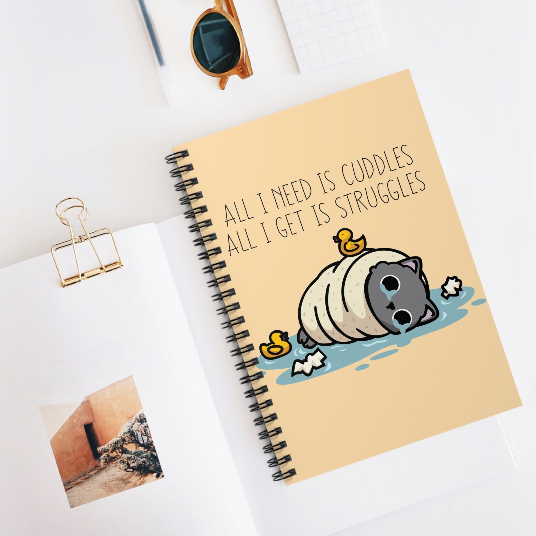 All I Need Is Cuddles All I Get Is Struggles A5 Lined Notebook