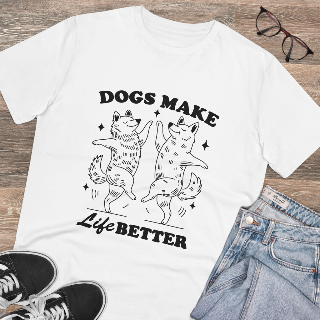 Dogs Make Life Better Unisex T-Shirt