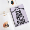 Don’t Wanna Work Just Meow Meow A5 Lined Notebook