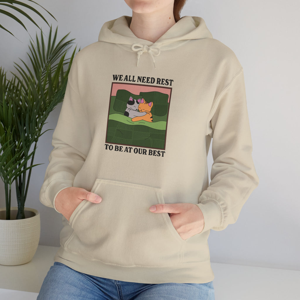 We All Need Rest To Be At Our Best Unisex Hoodie