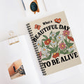 What A Beautiful Day To Be Alive A5 Lined Notebook