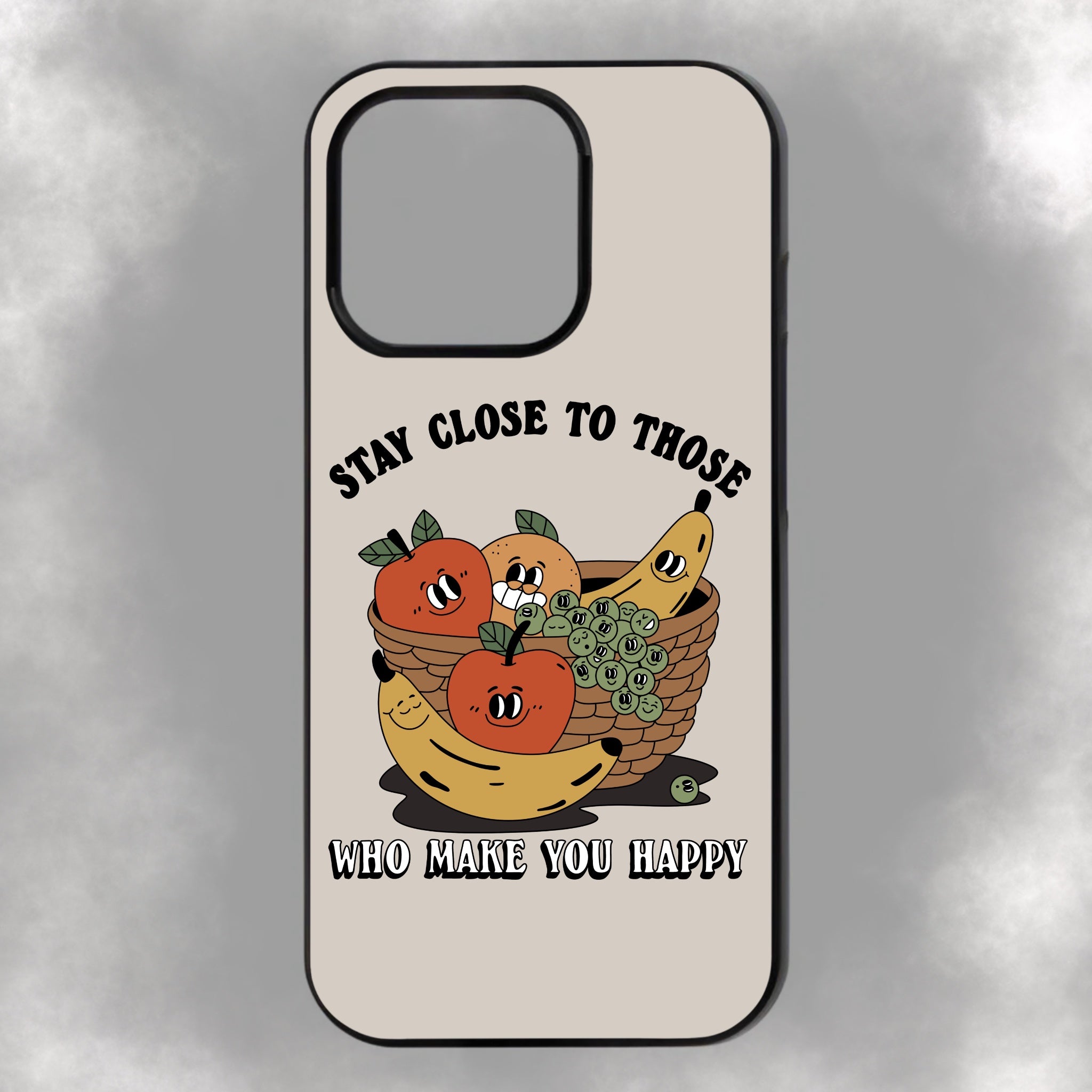 Stay Close To Those Who Make You Happy iPhone Rubber Phone Case