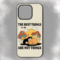 The Best Things In Life Are Not Things iPhone Rubber Phone Case