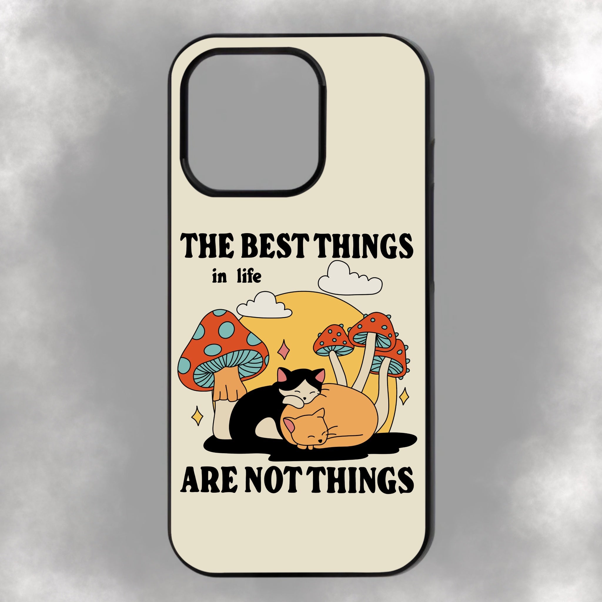 The Best Things In Life Are Not Things iPhone Rubber Phone Case