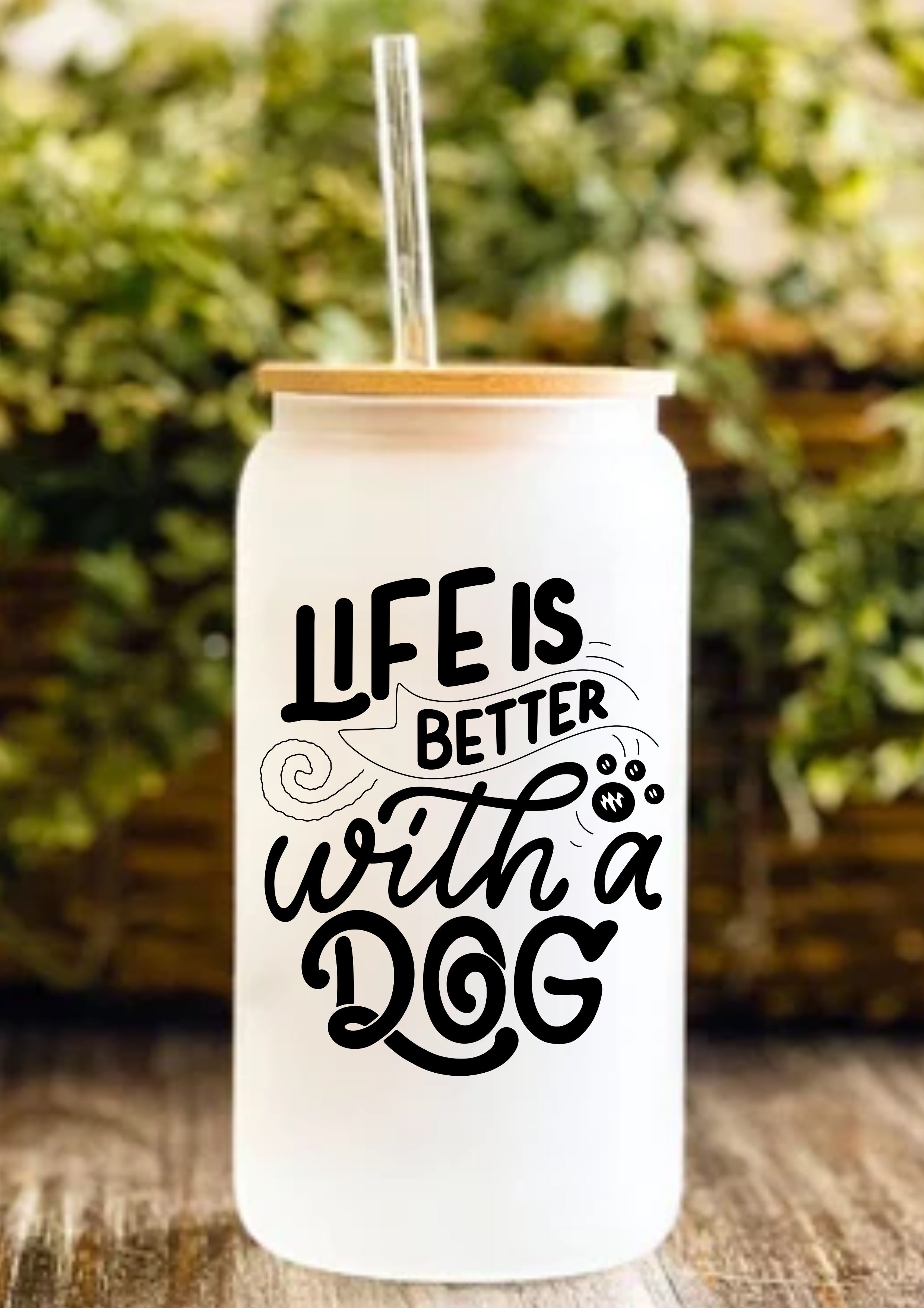 Life Is Better With A Dog 12oz Frosted Glass Tumbler