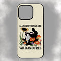 All Good Things Are Wild And Free iPhone Rubber Phone Case